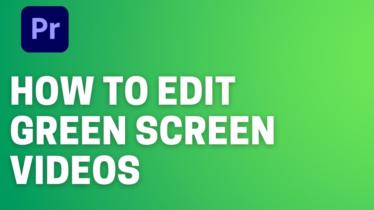 Read more about the article Green screen effect Adobe Premiere Pro