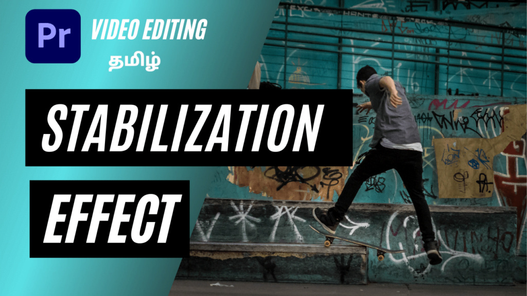 Adobe Premiere pro video editing warp stabilize effect