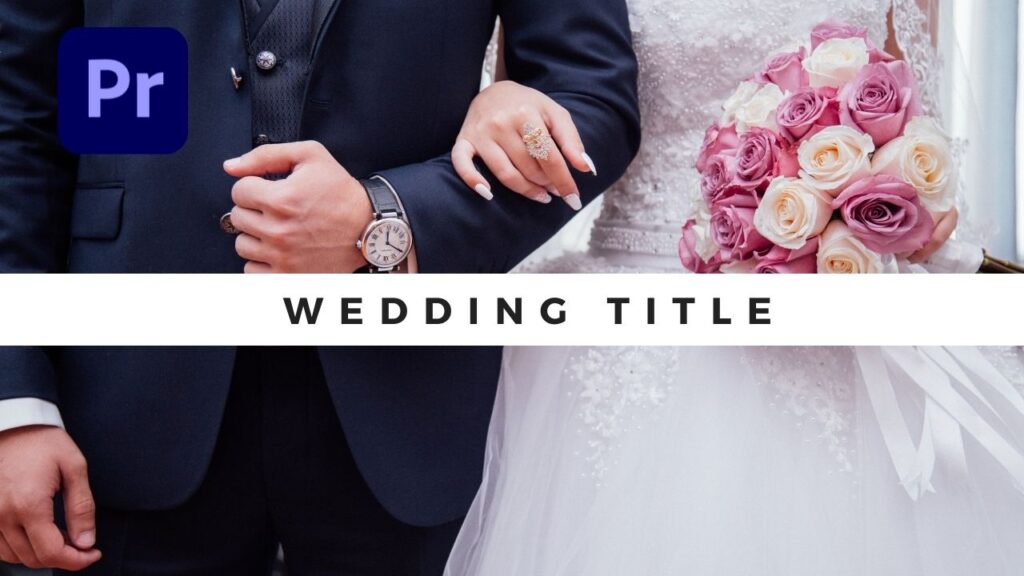 Free Wedding Title adobe premiere pro