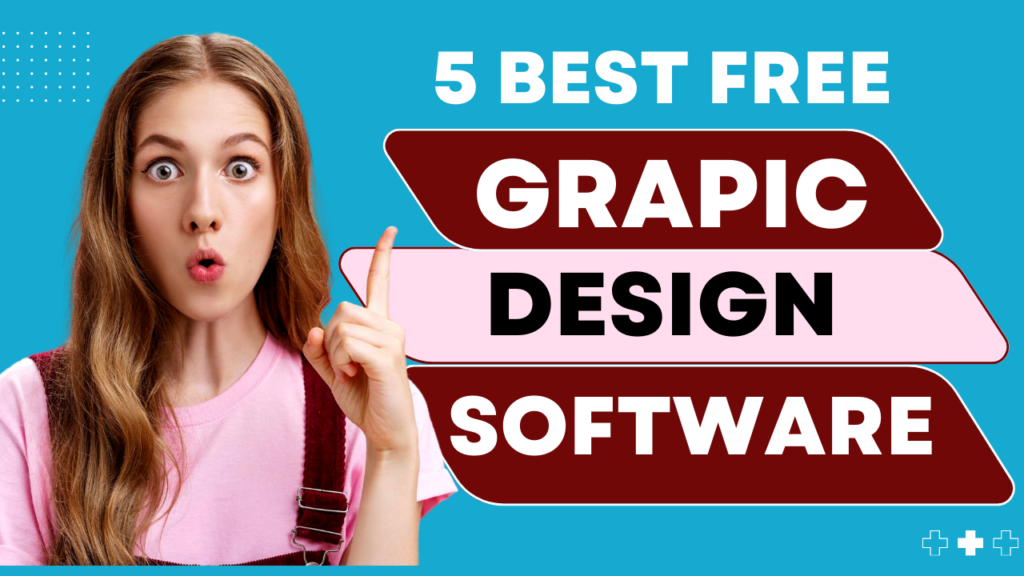 5 Best Free Graphic Design Software for Beginners 2024 blogs Manish